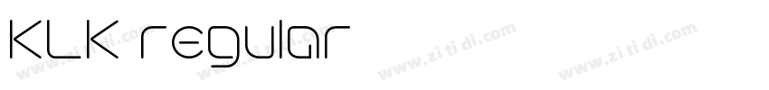 KLK regular字体转换 KLK regular字体转换